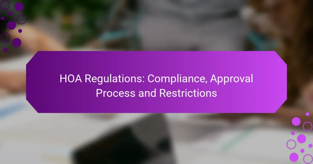 Regulamente HOA: Conformitate, Proces de Aprobare și Restricții