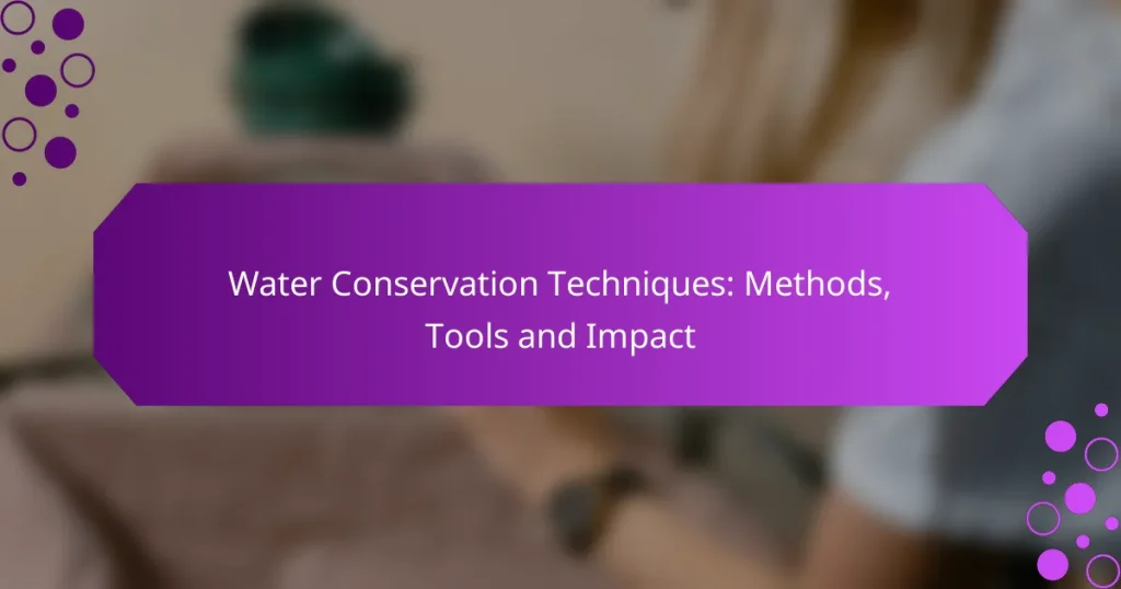 Tehnici de Conservare a Apei: Metode, Unelte și Impact